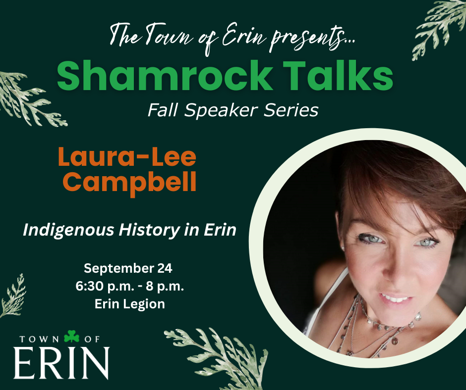 Laura-Lee Campbell: Indigenous history of Erin